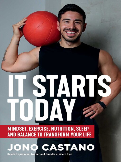 Title details for It Starts Today by Jono Castano - Available